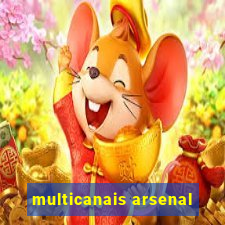 multicanais arsenal